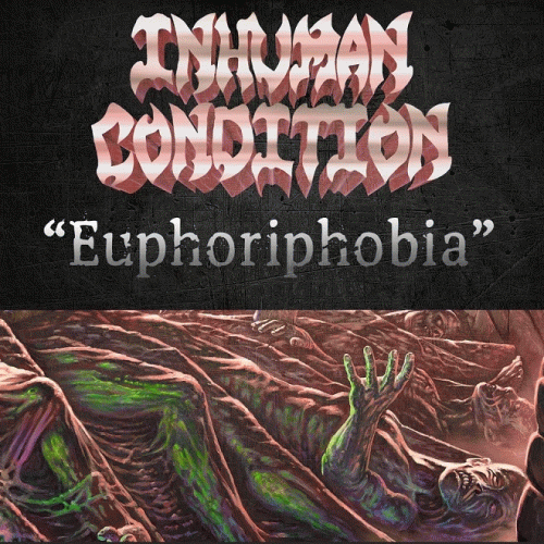 Inhuman Condition : Euphoriphobia